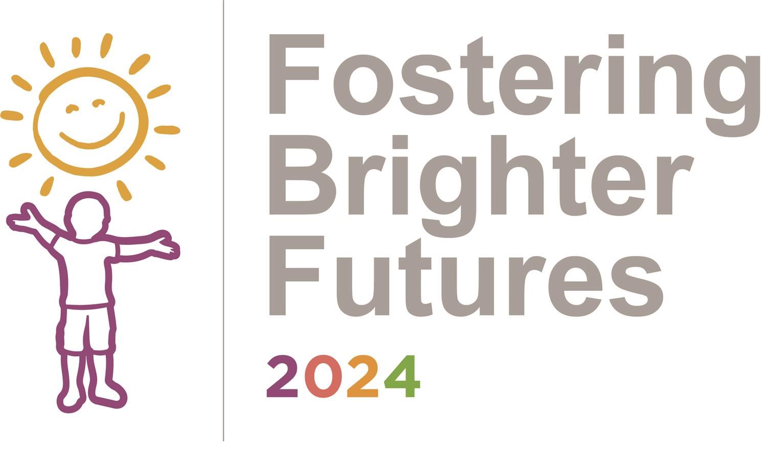 Fostering Brighter Futures 2024